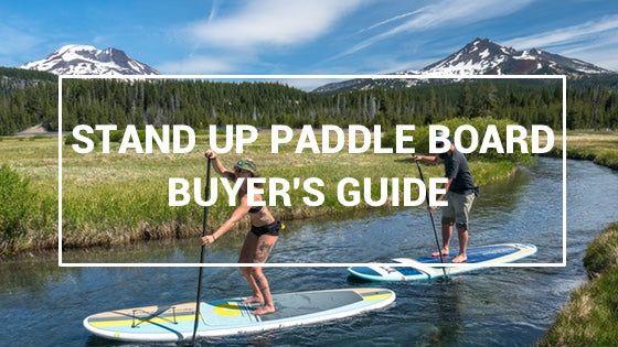 Stand Up Paddle Board Buyer's Guide